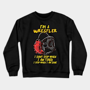 WRESTLING: I'm A Wrestler Gift Crewneck Sweatshirt